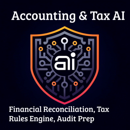 Accounting and Tax AI - financial reconciliation, tax rules engine, audit preparation