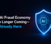 The AI Fraud Economy Is No Longer Coming It’s Already Here